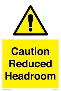 Caution Reduced Headroom